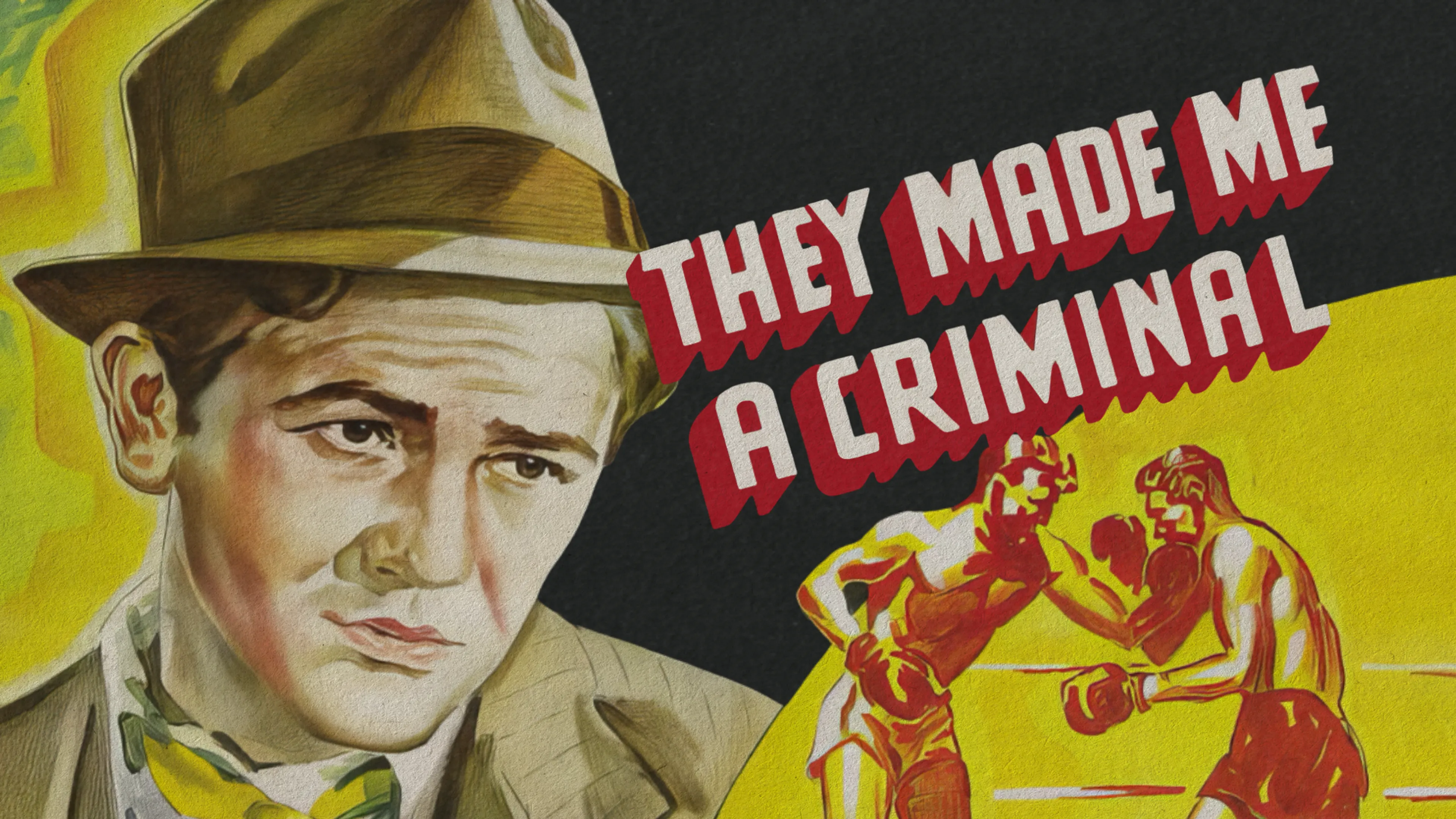 They Made Me a Criminal poster